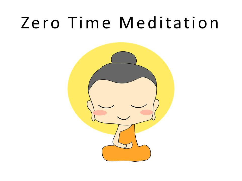 Zero Time Meditation